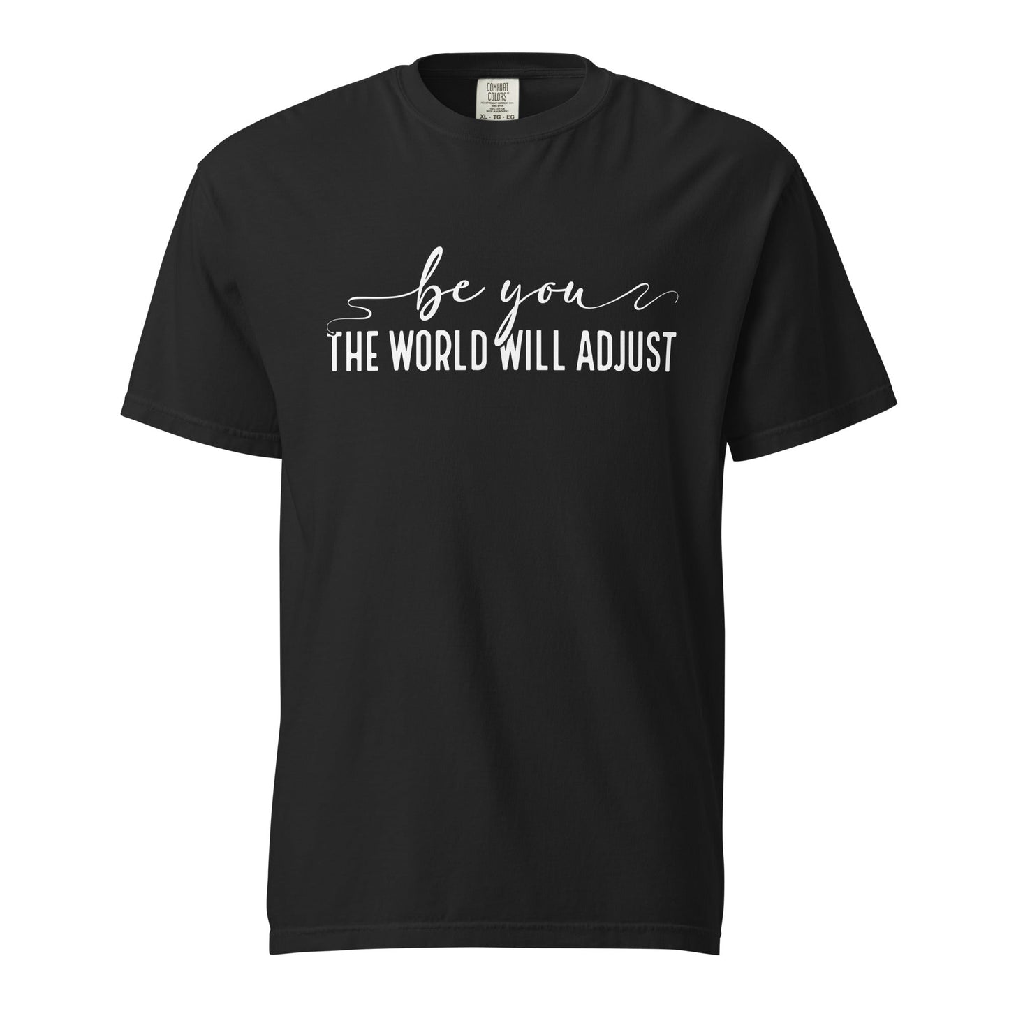 Be You, The World Will Adjust – Unisex Premium T-Shirt | 100% Combed Cotton, Soft & Durable Tee - f9artist