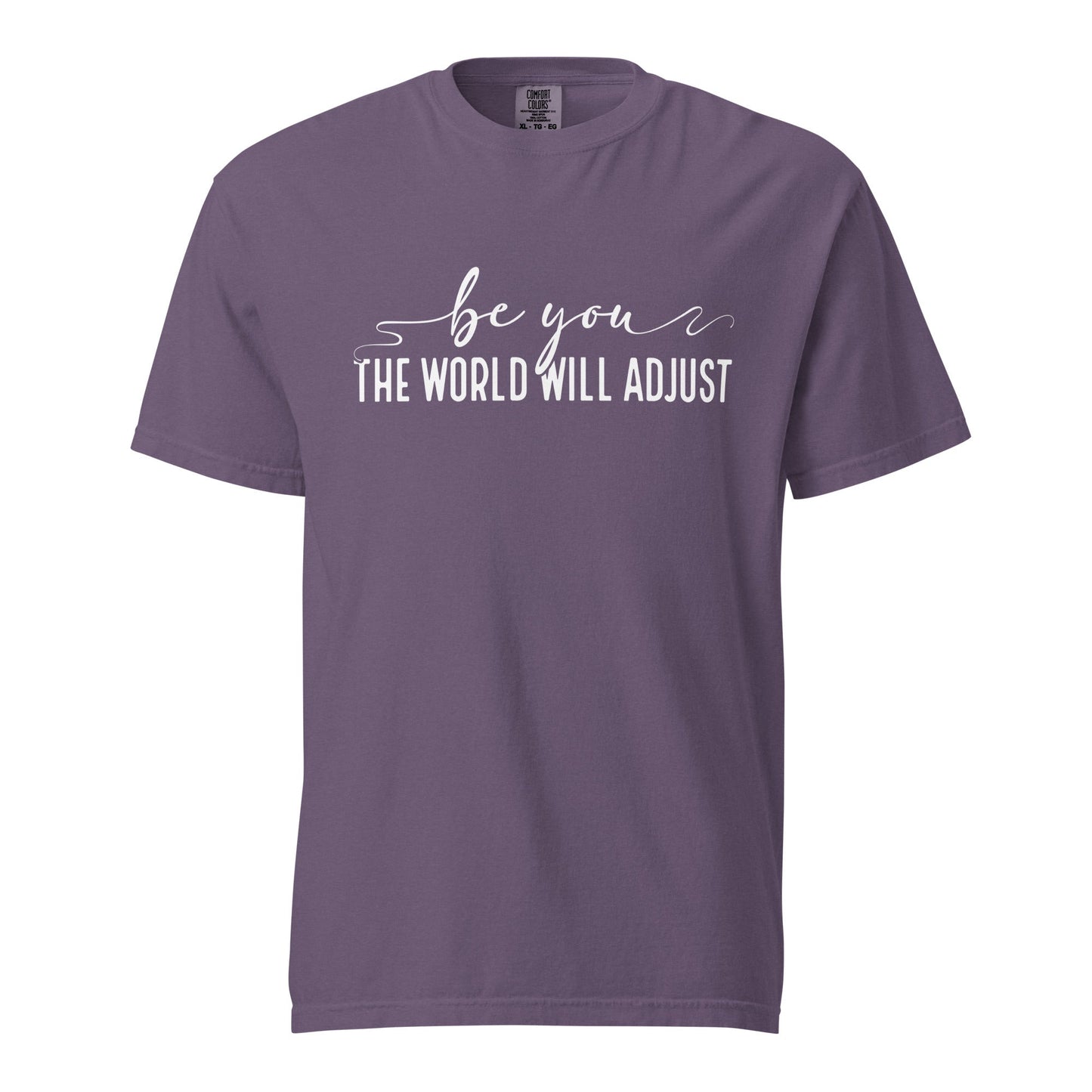 Be You, The World Will Adjust – Unisex Premium T-Shirt | 100% Combed Cotton, Soft & Durable Tee - f9artist