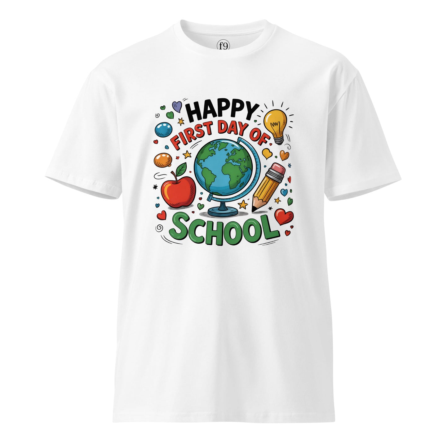 Happy First Day of School T-Shirt – Unisex Premium Back to School Cotton Tee for Kids & Teachers - f9artist
