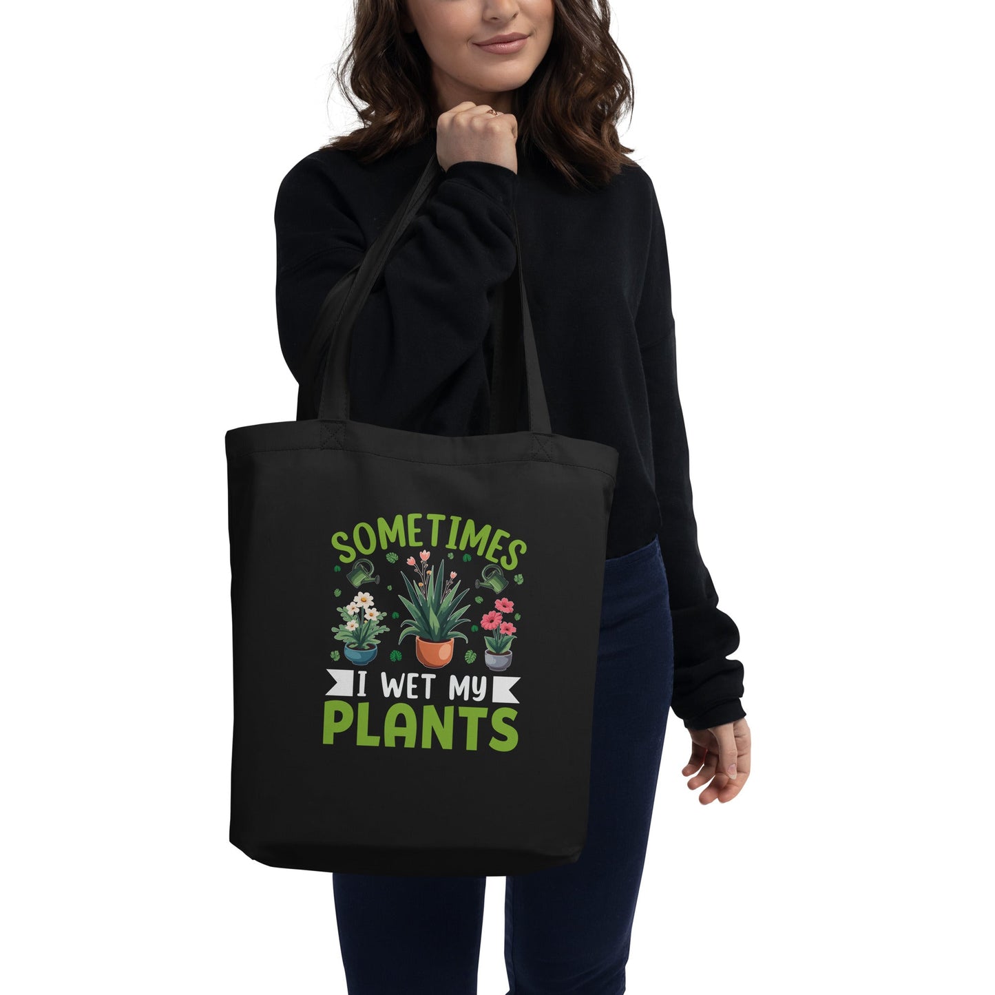 Sometimes I Wet My Plants” | Funny Eco Tote Bag for Plant Lovers - f9artist