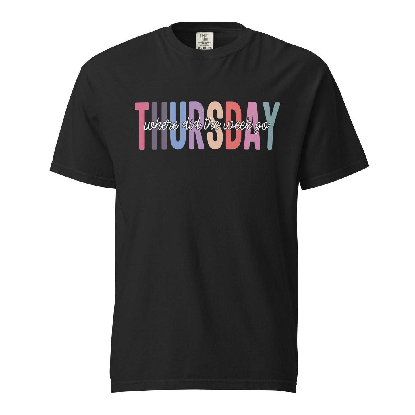 Thursday Wear T-Shirt – Funny “Where Did The Week Go” Unisex Tee