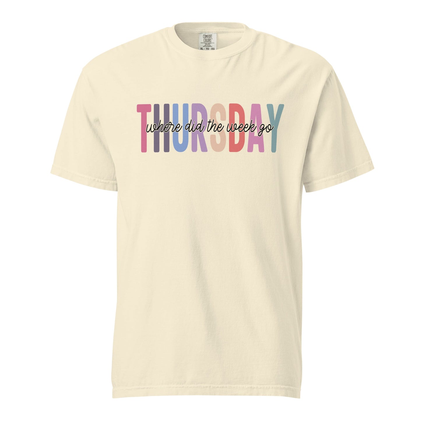 Thursday Wear T-Shirt – Funny “Where Did The Week Go” Unisex Tee