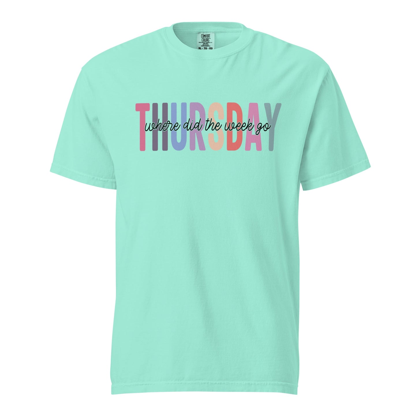 Thursday Wear T-Shirt – Funny “Where Did The Week Go” Unisex Tee