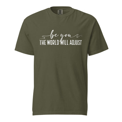 Be You, The World Will Adjust – Unisex Premium T-Shirt | 100% Combed Cotton, Soft & Durable Tee - f9artist
