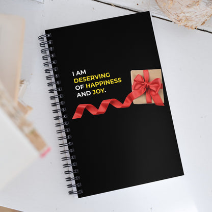 I Am Deserving Of Happiness And Joy | Affirmation Cover Spiral Notebook - f9artist