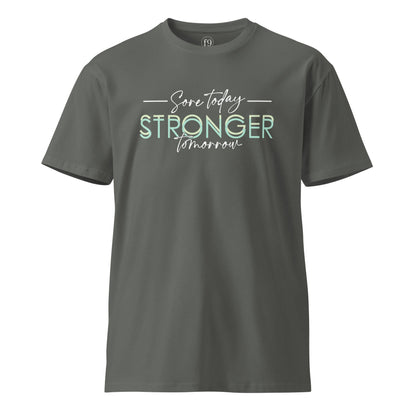 Stronger Today Stronger Tomorrow – Unisex Premium T-Shirt - f9artist