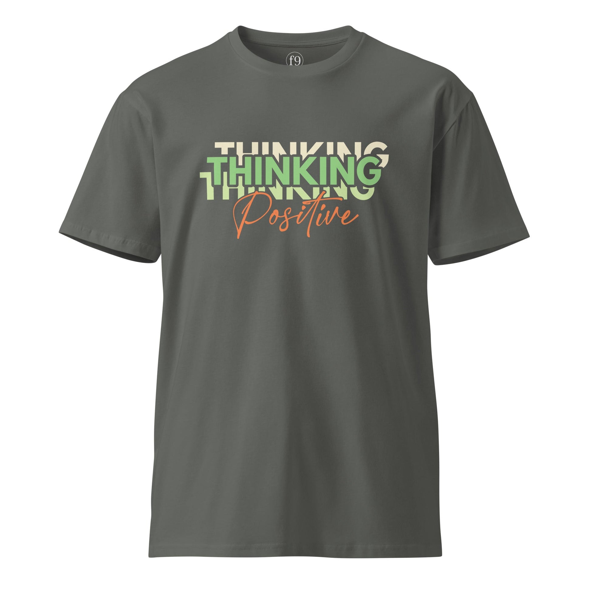 Thinking Positive – Motivational Unisex Premium T-Shirt - f9artist