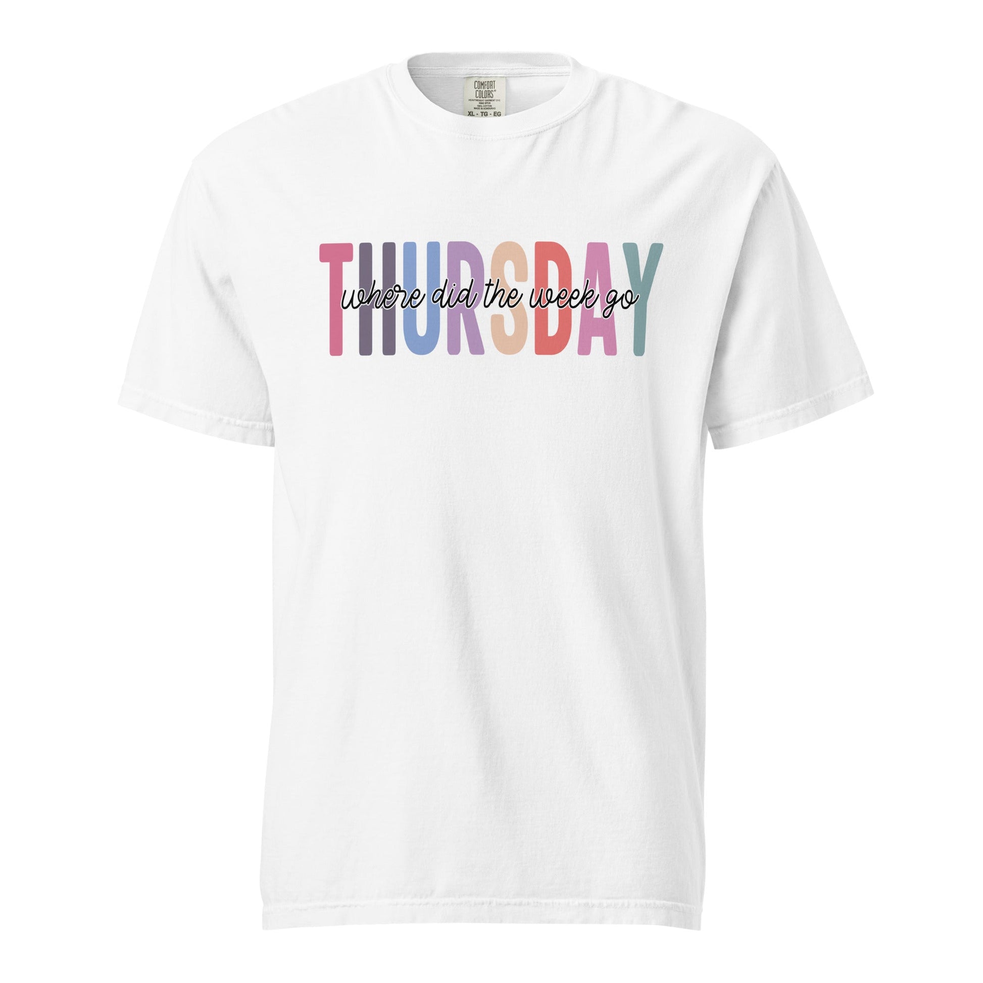 Thursday Wear T-Shirt – Funny “Where Did The Week Go” Unisex Tee