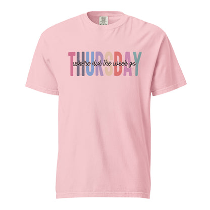 Thursday Wear T-Shirt – Funny “Where Did The Week Go” Unisex Tee